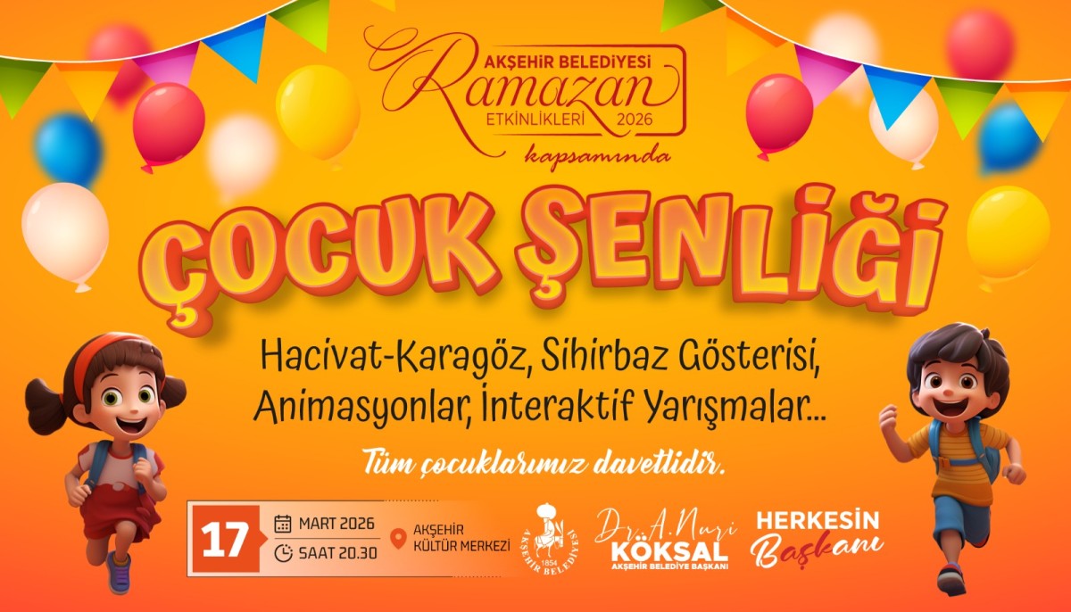 Akşehir'de Çocuk Şenliği Başlıyor