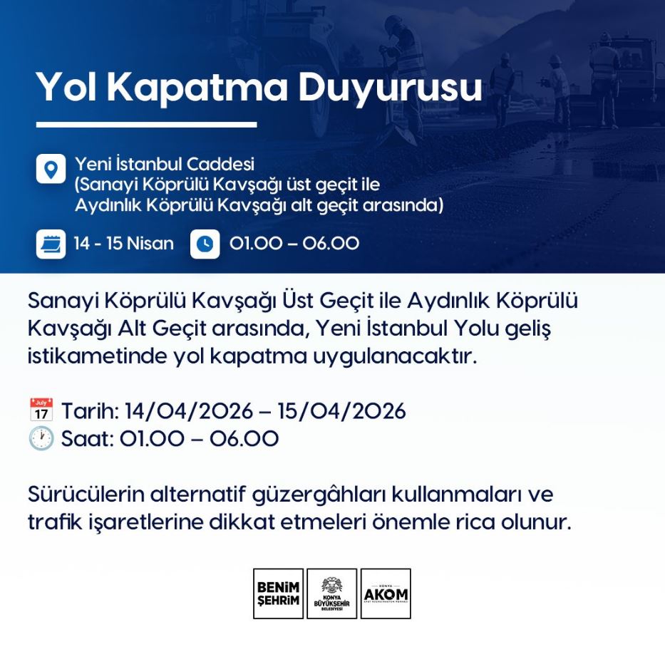 Gece Saatlerinde O Yol Kapatılacak