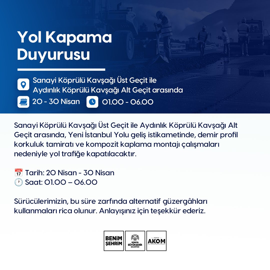 Konya’da Bu Yol 10 Gün Boyunca Belirli Saatlerde Trafiğe Kapalı Olacak