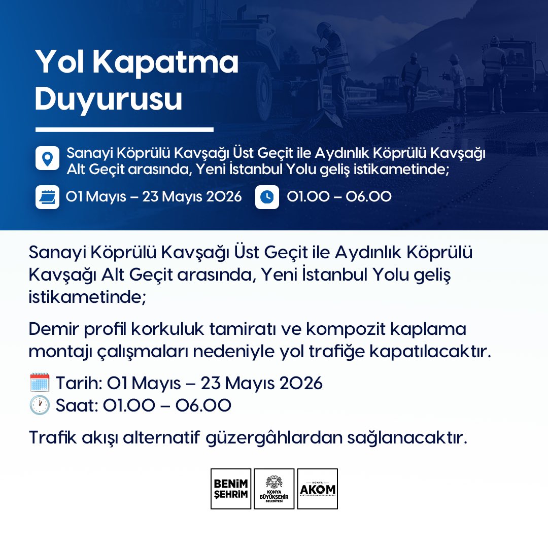 Yeni İstanbul Yolu Belirli Saatlerde Trafiğe Kapatılacak