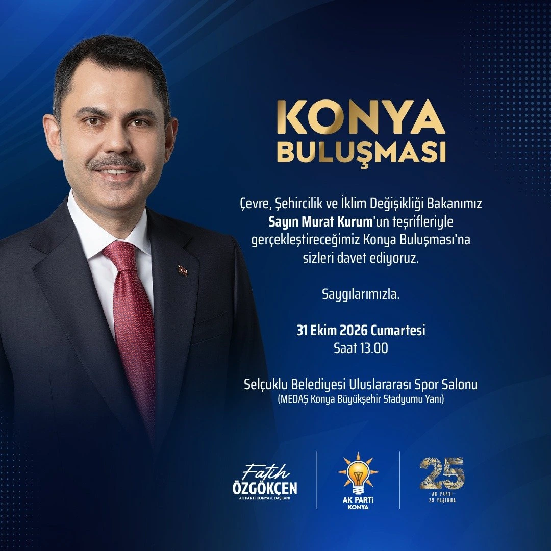 Bakan Murat Kurum Konyalılarla Bir Araya Geliyor!